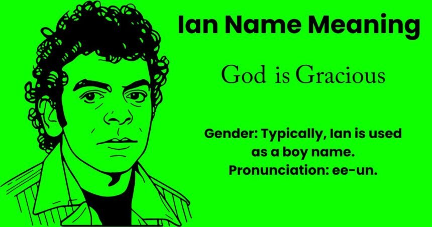 Ian Name Meaning