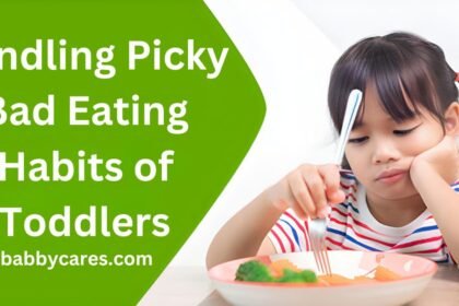 Handling Picky Bad Eating Habits of Toddlers